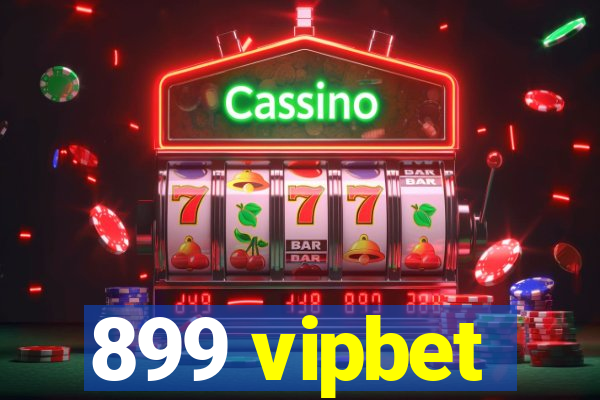 899 vipbet